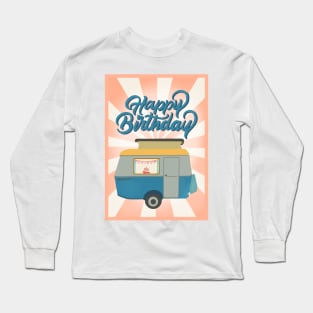 Happy Birthday Vintage Caravan Adventure Long Sleeve T-Shirt